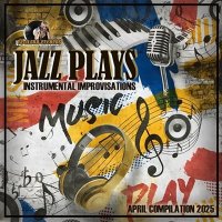 VA - Jazz Plays (2025) MP3