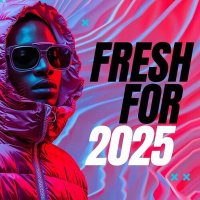 VA - Fresh for (2025) MP3