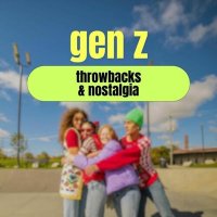 VA - gen z throwbacks & nostalgia (2025) MP3