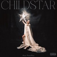 Grace VanderWaal - CHILDSTAR (2025) MP3