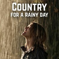 VA - Country for a Rainy Day (2025) MP3