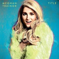 Meghan Trainor - Title [10th Anniversary Edition] (2015) MP3