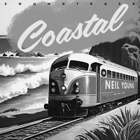 Neil Young - Coastal Soundtrack [Live] (2025) MP3
