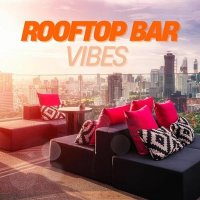 VA - Rooftop Bar Vibes (2025) MP3
