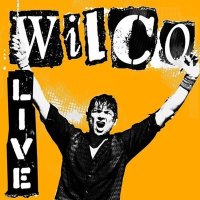 Wilco - Wilco Live [Orange] (2025) MP3