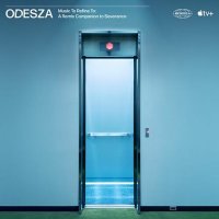 ODESZA - Music To Refine To A Remix Companion to Severance [ODESZA Severance Remix] (2025) MP3