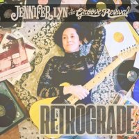 Jennifer Lyn & The Groove Revival - Retrograde (2025) MP3
