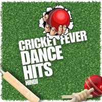 VA - Cricket Fever - Dance Hits Hindi (2025) MP3