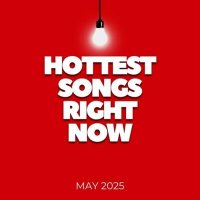 VA - Hottest Songs Right Now - May (2025) MP3