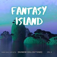VA - Fantasy Island (Rainbow Chill out Tunes) [Vol. 4] (2025) MP3