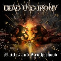 Dead End Irony - Battles And Brotherhood (2025) MP3