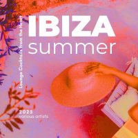 VA - Ibiza Summer 2025 [Lounge Cocktails from the Heart] (2025) MP3