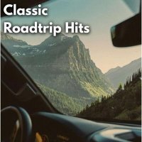 VA - Classic Roadtrip Hits (2025) MP3