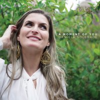 Daniela Soledade - A Moment of You (2025) MP3