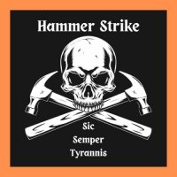 Hammer Strike - Sic Semper Tyrannis (2025) MP3