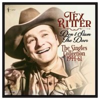 Tex Ritter - Don't Slam The Door: The Singles Collection 1944-61 (2025) MP3