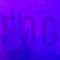 Freezepop - Fog Twenty�Five (2025) MP3