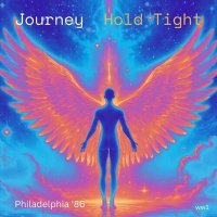 Journey - Hold Tight [Live Philadelphia '86] (2025) MP3