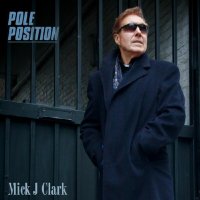 Mick J Clark - Pole Position (2025) MP3
