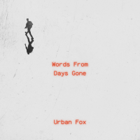 Urban Fox - Words From Days Gone (2025) MP3