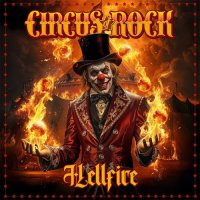 Circus of Rock - Hellfire (2025) MP3