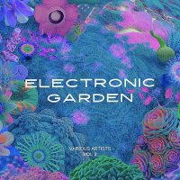VA - Electronic Garden [Vol. 2] (2025) MP3