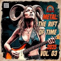 VA - The Rift Of Time Vol. 03 (2025) MP3