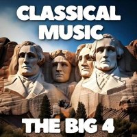 VA - Classical Music The Big 4 (2025) MP3