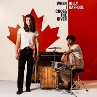 Billy Raffoul - When I Cross the River (2025) MP3