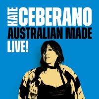 Kate Ceberano - Australian Made [Live] (2025) MP3