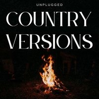 VA - Unplugged Country Versions (2025) MP3