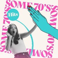VA - Some 70's Hits 100 Classic Tracks (2025) MP3