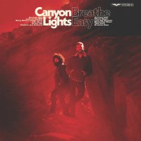 Canyon Lights - Breathe Easy (2025) MP3