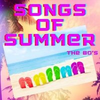 VA - Songs of Summer The 80's (2025) MP3