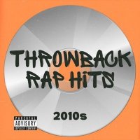 VA - Throwback Rap Hits 2010s (2025) MP3