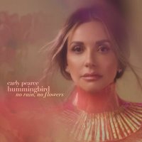 Carly Pearce - hummingbird: no rain, no flowers [deluxe] (2025) MP3