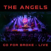 The Angels - Go For Broke [Live] (2025) MP3