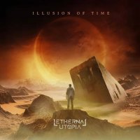 Lethernal Utopia - Illusion Of Time (2025) MP3