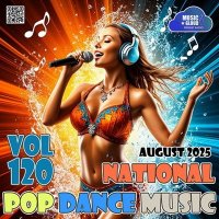 VA - National Pop Dance Music Vol. 120 (2025) MP3