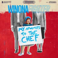 Winona Fighter - My Apologies To The Chef (2025) MP3