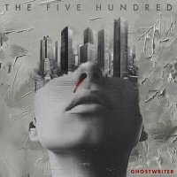 The Five Hundred - GHOSTWRITER (2025) MP3