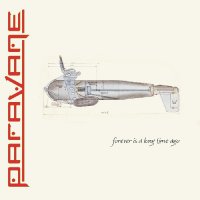 Paravane - Forever Is A Long Time Ago (2025) MP3