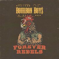 Bourbon Boys - Forever Rebels (2024) MP3