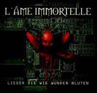 L'ame Immortelle - Lieder Die Wie Wunden Bluten [Supersonic Records] (1997) MP3