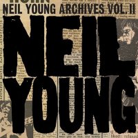 Neil Young - Neil Young Archives Vol. II [1972 - 1976] (2020) MP3