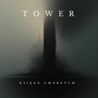Tower - Księga Umarłych (2025) MP3