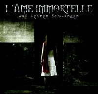 L'ame Immortelle - Auf Deinen Schwingen [GUN Records] (2006) MP3