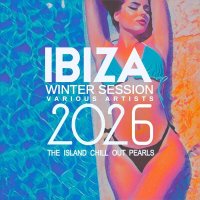 VA - Ibiza Winter Session 2026 [The Island Chill out Pearls] (2025) MP3