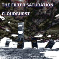The Filter Saturation - Cloudburst (2025) MP3