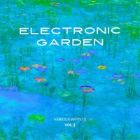VA - Electronic Garden, Vol. 3 (2025) MP3